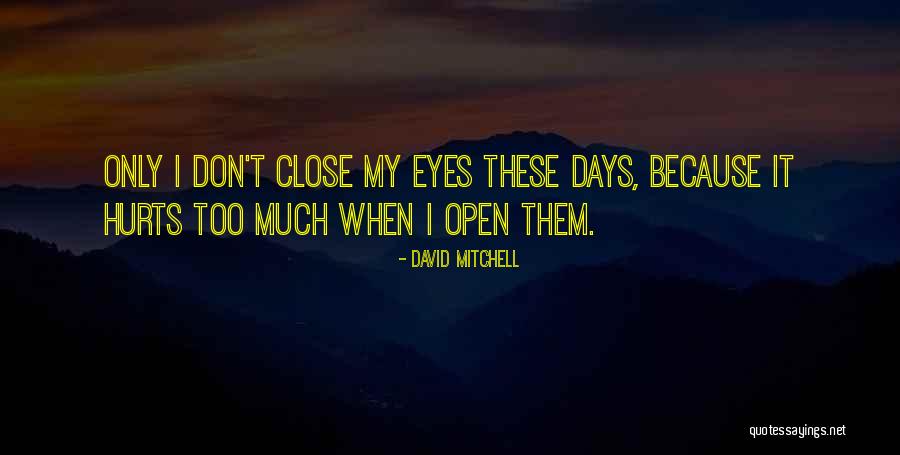 David Mitchell Quotes 777574