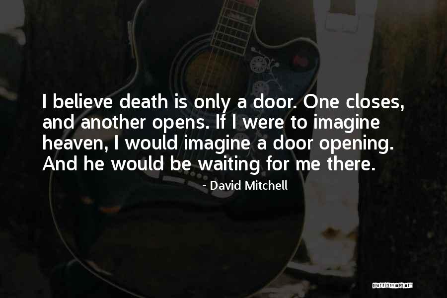 David Mitchell Quotes 834351