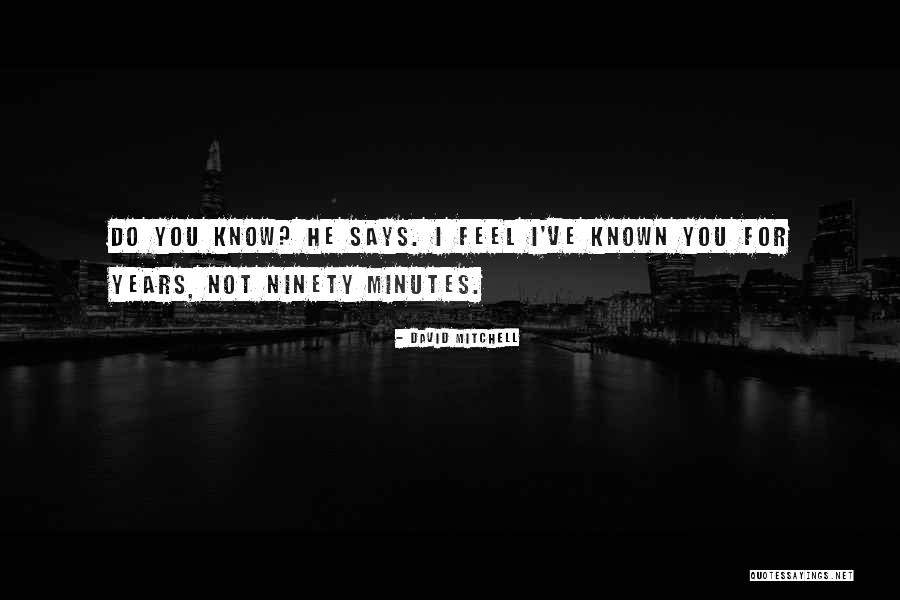 David Mitchell Quotes 930901 David Mitchell Quotes 930901