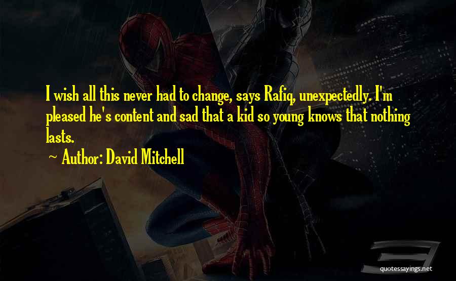 David Mitchell Quotes 964884