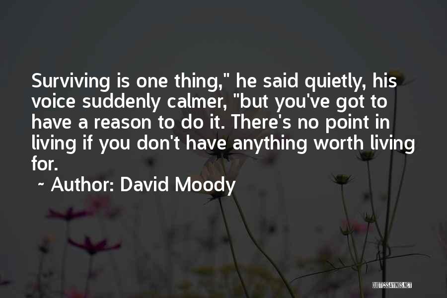 David Moody Quotes 1463798