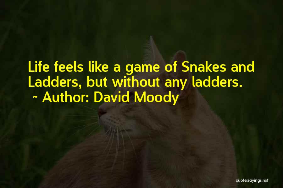 David Moody Quotes 1507853