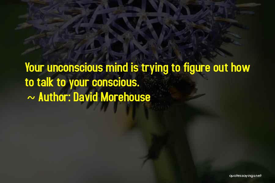 David Morehouse Quotes 1132437