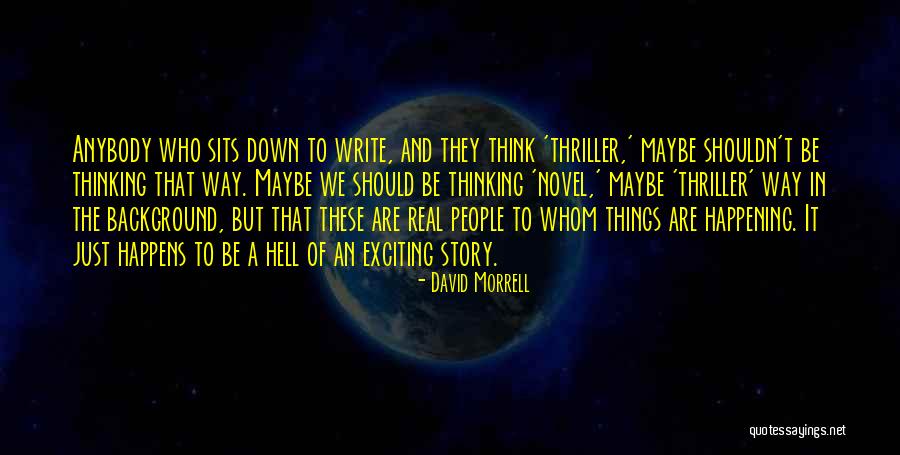 David Morrell Quotes 763674 David Morrell Quotes 763674