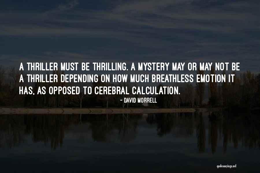 David Morrell Quotes 85357 David Morrell Quotes 85357