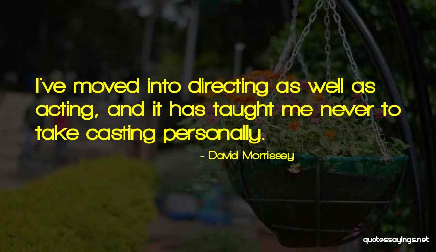 David Morrissey Quotes 1046120