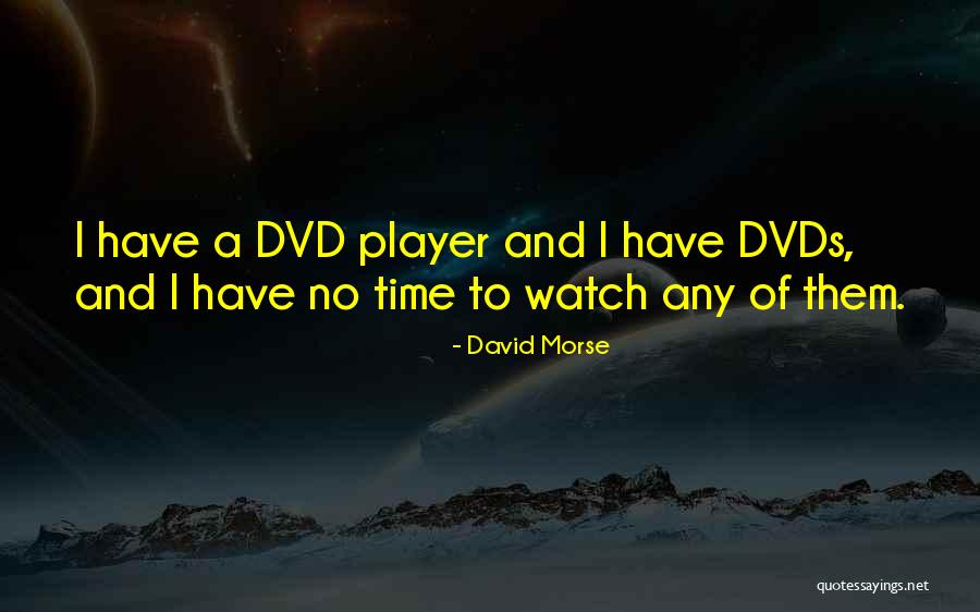 David Morse Quotes 146661