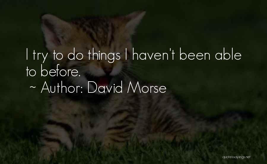 David Morse Quotes 1648644