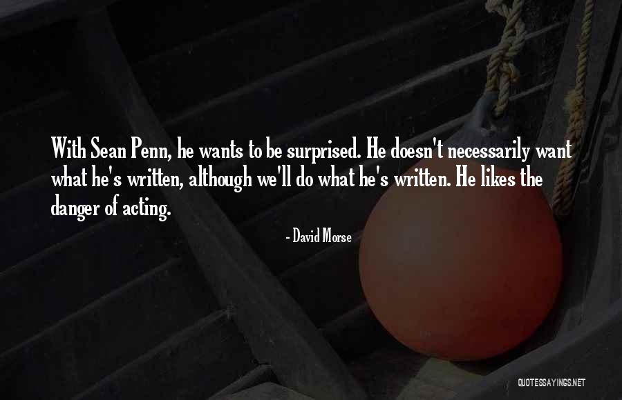 David Morse Quotes 1803524 David Morse Quotes 1803524
