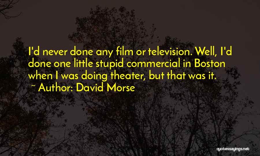 David Morse Quotes 1968581