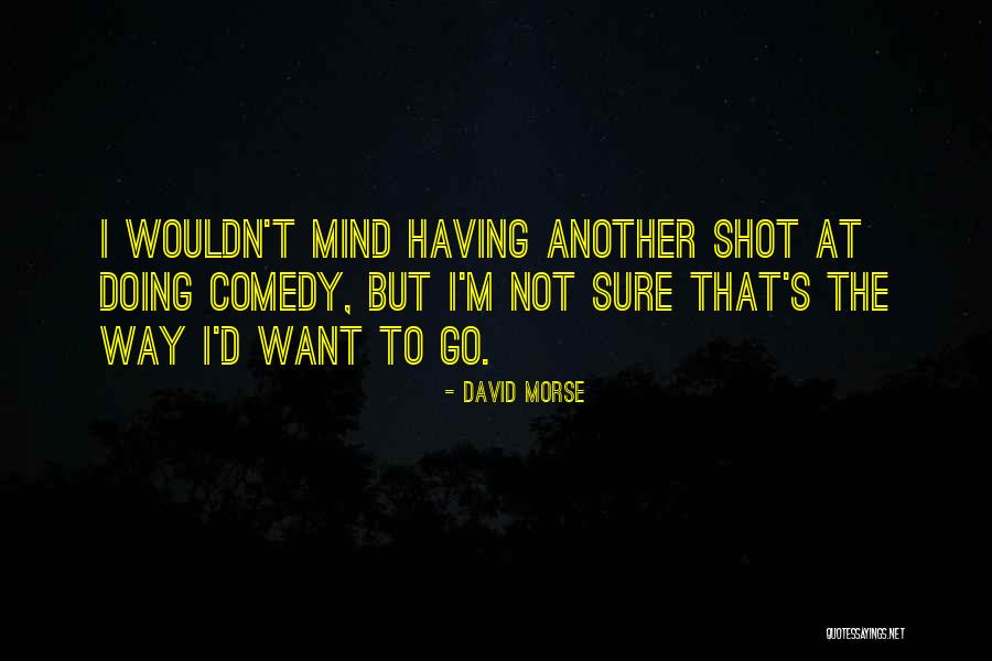 David Morse Quotes 318829