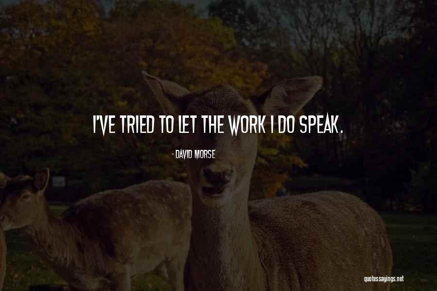 David Morse Quotes 319176 David Morse Quotes 319176