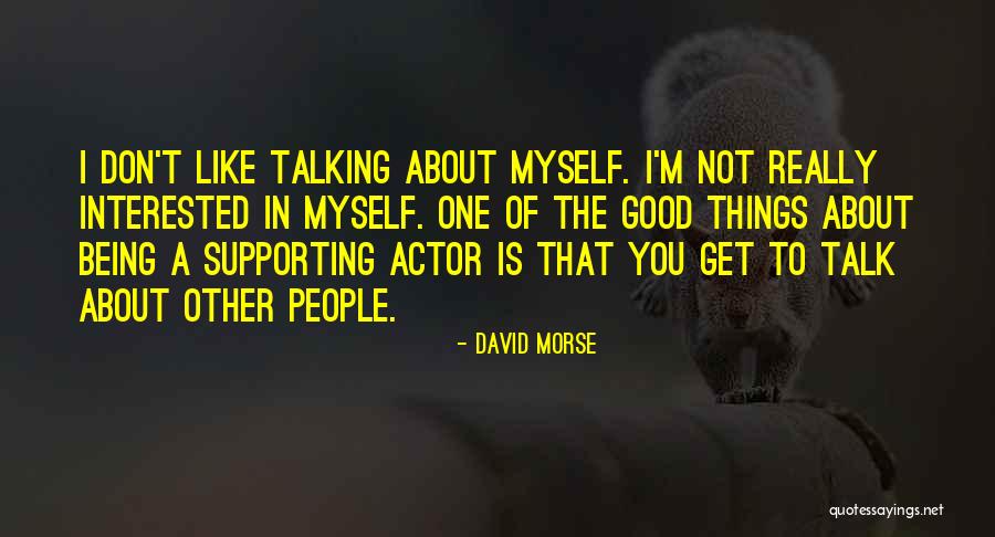 David Morse Quotes 509987