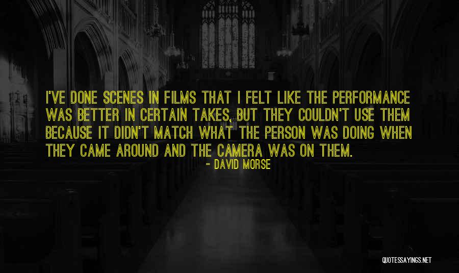 David Morse Quotes 580963 David Morse Quotes 580963