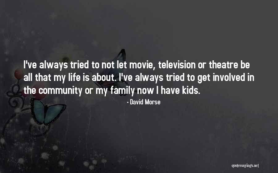 David Morse Quotes 823286