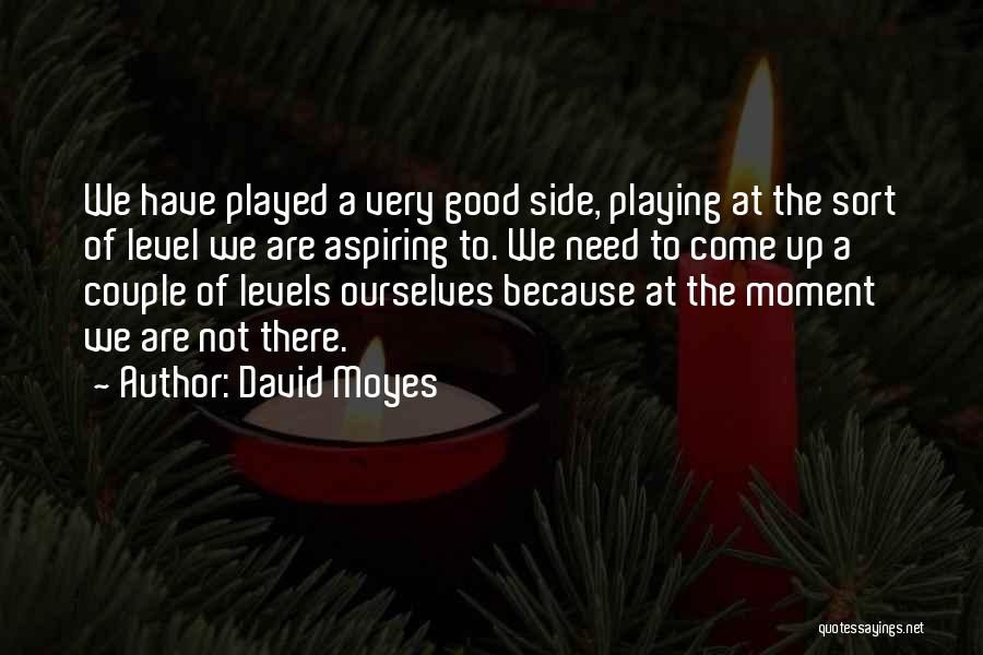 David Moyes Quotes 1480230