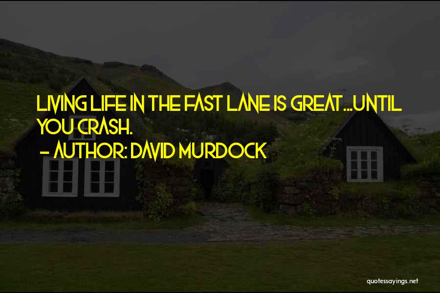 David Murdock Quotes 1869546