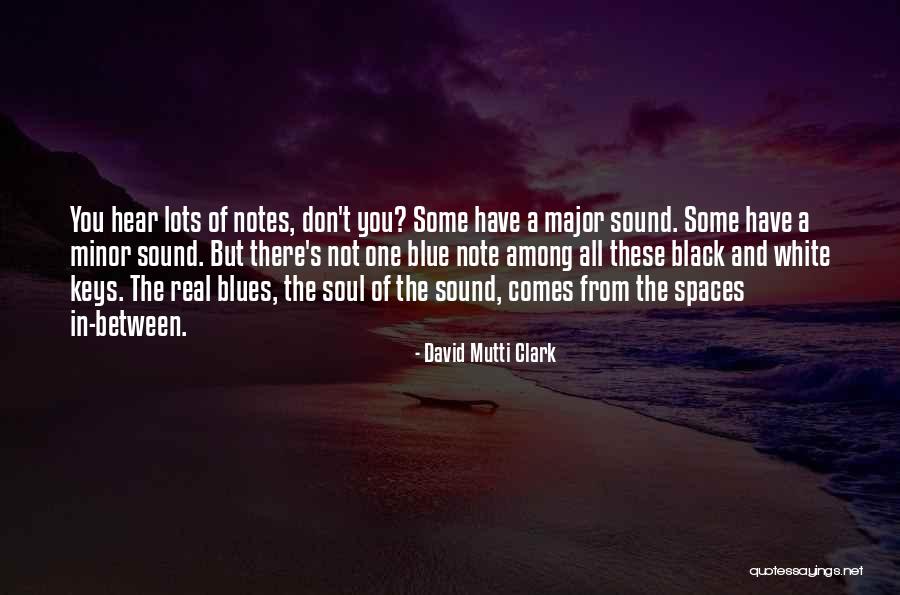 David Mutti Clark Quotes 210994