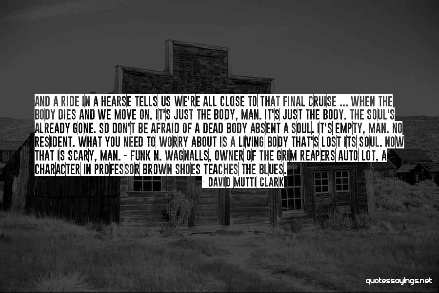 David Mutti Clark Quotes 854268 David Mutti Clark Quotes 854268