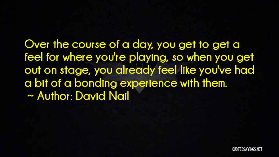 David Nail Quotes 1903736