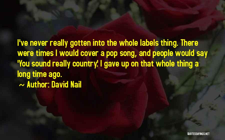 David Nail Quotes 2011482