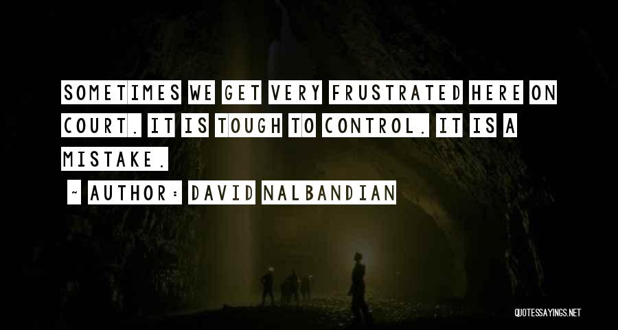 David Nalbandian Quotes 277846