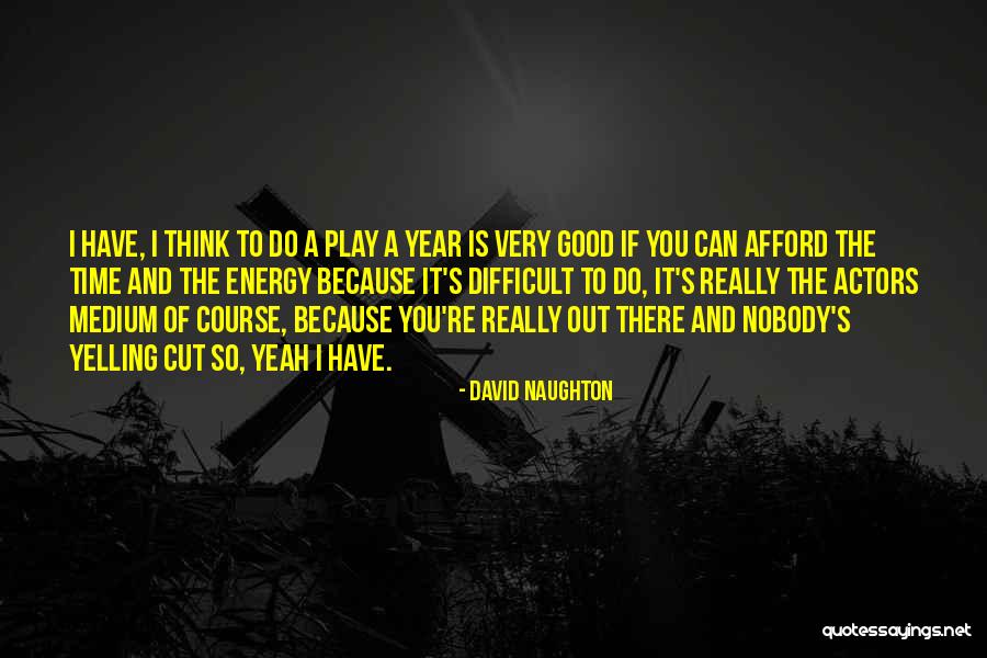 David Naughton Quotes 995957