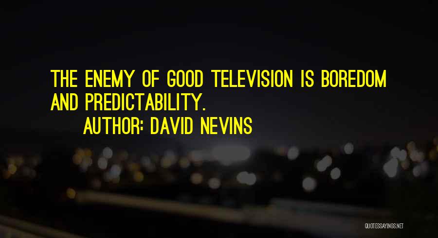 David Nevins Quotes 959756