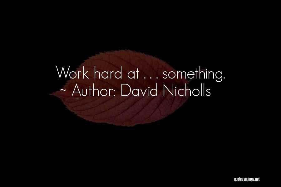 David Nicholls Quotes 1350361