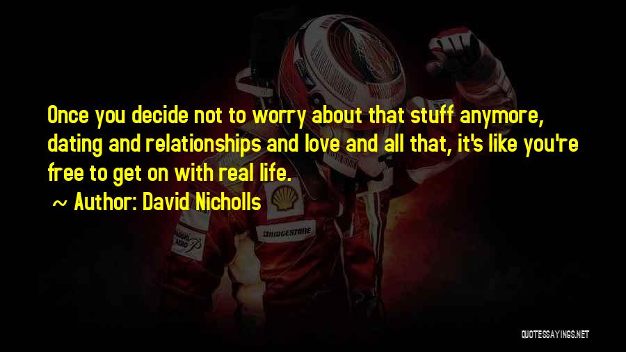 David Nicholls Quotes 1362534