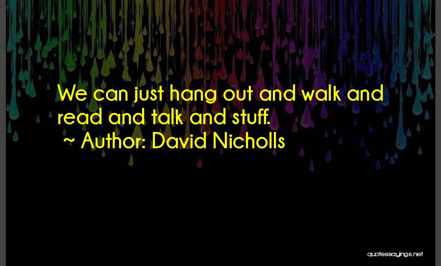 David Nicholls Quotes 1461706