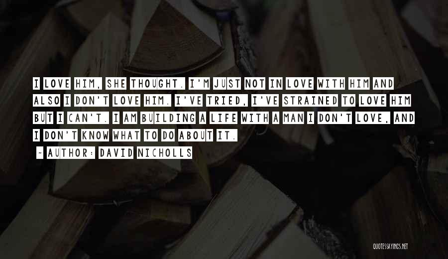 David Nicholls Quotes 1733791