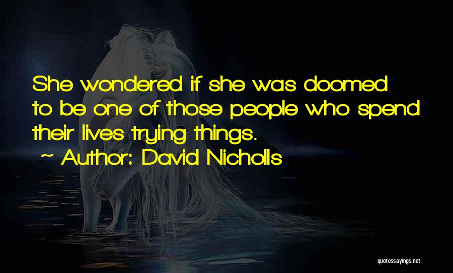 David Nicholls Quotes 1837172