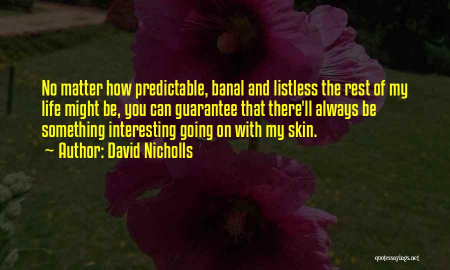 David Nicholls Quotes 2072358