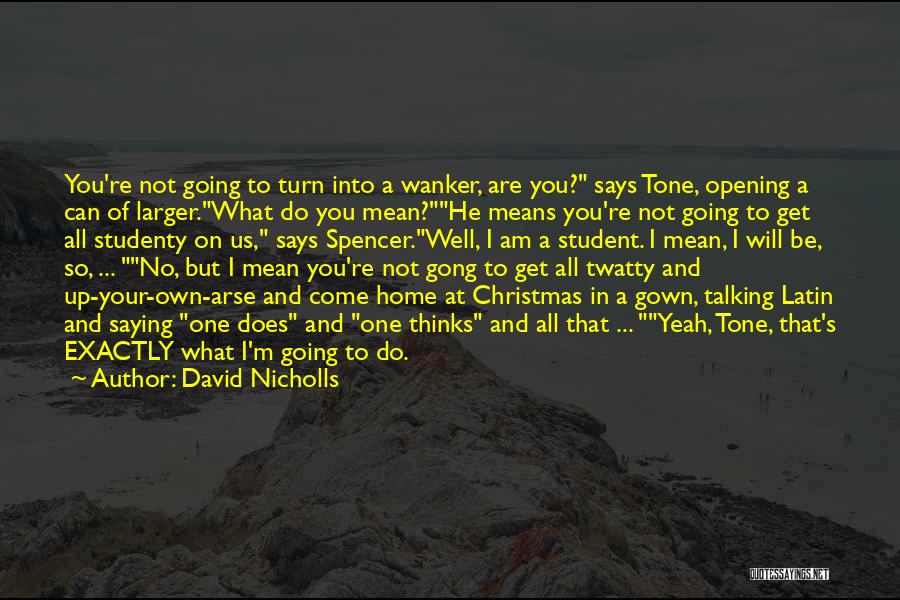 David Nicholls Quotes 640292