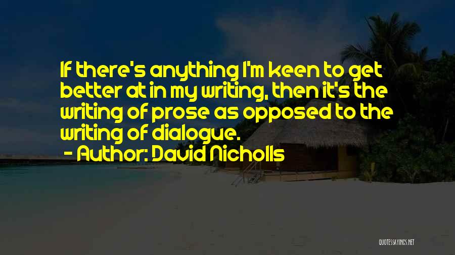 David Nicholls Quotes 780004