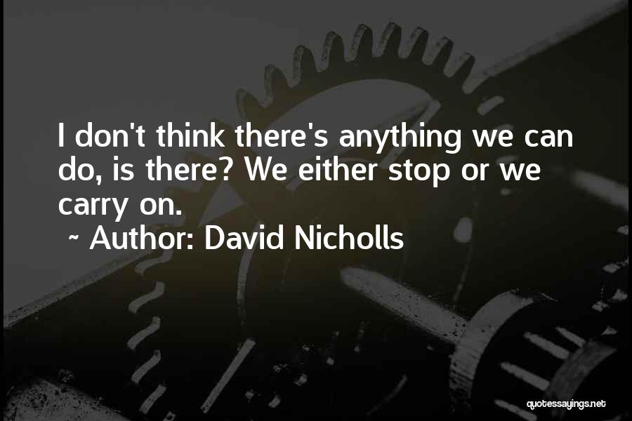 David Nicholls Quotes 881861