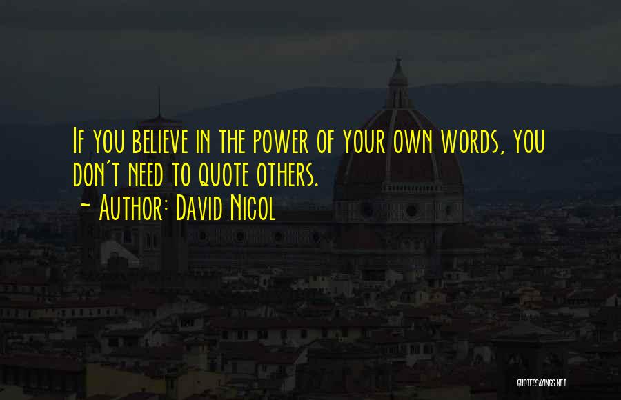 David Nicol Quotes 1048571