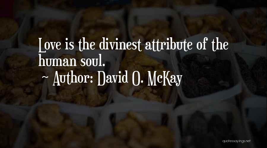 David O. McKay Quotes 1868884