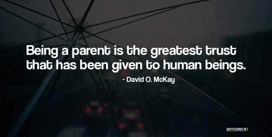 David O. McKay Quotes 724430