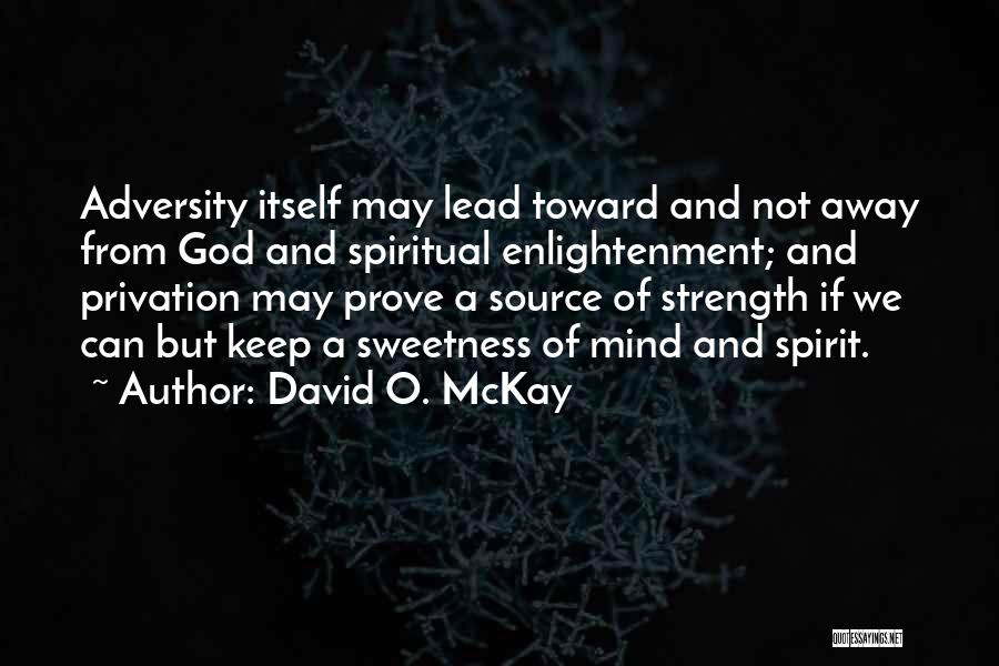 David O. McKay Quotes 888170