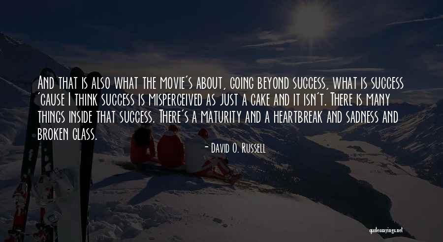David O. Russell Quotes 1017611 David O. Russell Quotes 1017611