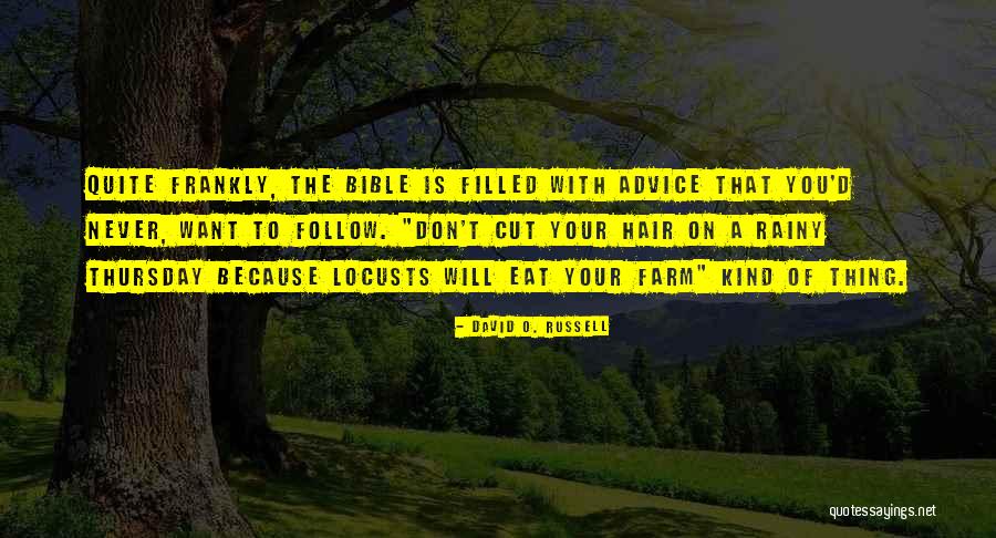 David O. Russell Quotes 1262056 David O. Russell Quotes 1262056