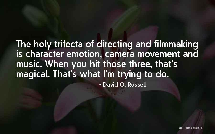 David O. Russell Quotes 1273357