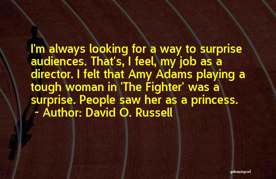 David O. Russell Quotes 1907432