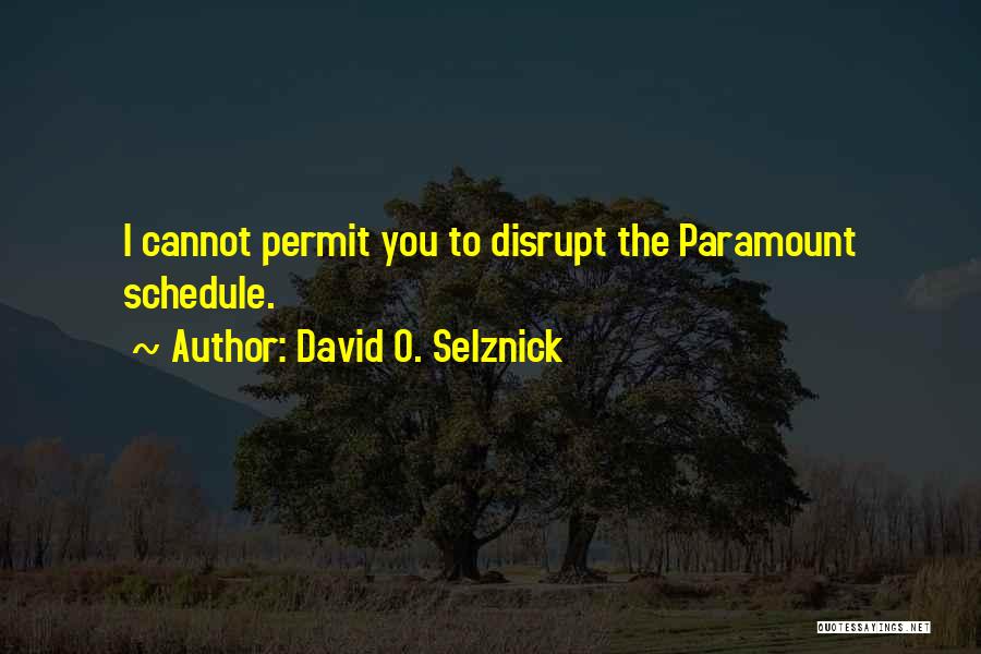 David O. Selznick Quotes 1858832