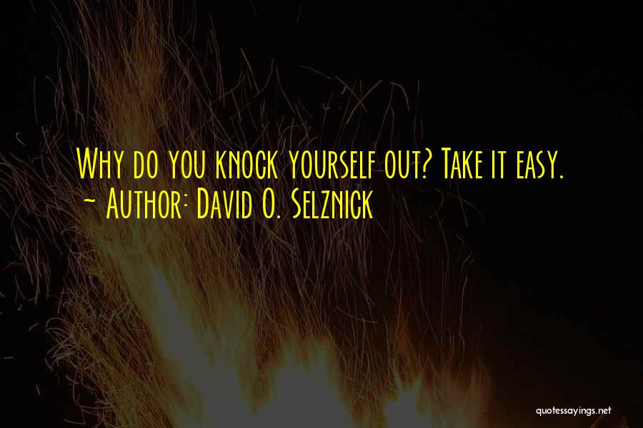 David O. Selznick Quotes 473150