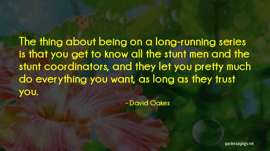 David Oakes Quotes 1378558 David Oakes Quotes 1378558