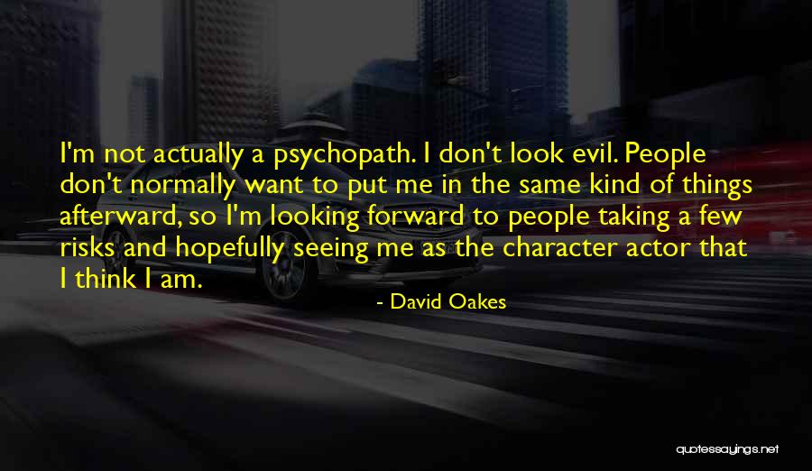 David Oakes Quotes 1443470 David Oakes Quotes 1443470