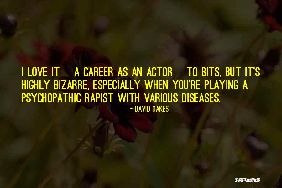 David Oakes Quotes 1540150 David Oakes Quotes 1540150